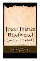 Briefwechsel eines bayrischen Landtagsabgeordneten / Jozef Filsers Briefwexel 8026858735 Book Cover