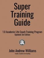 Super Training Guide 1512267724 Book Cover