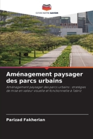 Aménagement paysager des parcs urbains (French Edition) 6630217993 Book Cover