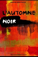 L'Automne Noir B08WS98ZD7 Book Cover