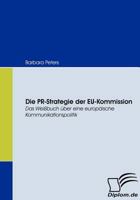 Die PR-Strategie Der Eu-Kommission 3836668246 Book Cover