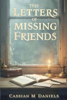 The Letters of Missing Friends B0FXJH7YWZ Book Cover