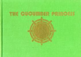 The cucumber princess 0916144763 Book Cover