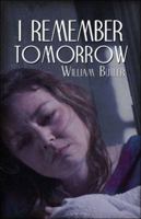 I Remember Tomorrow 1424188903 Book Cover