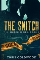 The Snitch: A Novella B0BVDSBZPN Book Cover