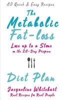 The Metabolic Fat-loss Diet Plan 0995531862 Book Cover