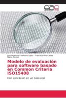 Modelo de evaluación para software basado en Common Criteria ISO15408 6202154888 Book Cover