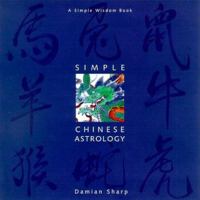 Simple Chinese Astrology 1573241792 Book Cover