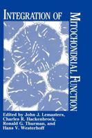 Integration of Mitochondrial Function 0306429993 Book Cover