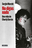 No digas nada / Say Nothing (Spanish Edition) 6287794003 Book Cover