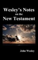 Explanatory Notes Upon The New Testament 1015449603 Book Cover