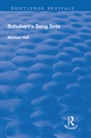 Schubert's Song Sets 1138724327 Book Cover