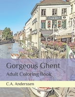 Gorgeous Ghent: Adult Coloring Book B08JB794ZQ Book Cover