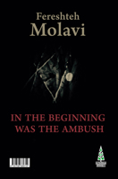 In the Beginning Was the Ambush 1738669718 Book Cover