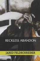 RECKLESS ABANDON 1098899970 Book Cover