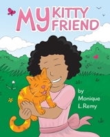 My Kitty, My Friend 1976216087 Book Cover