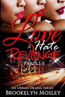 Love, Hate & Revenge Series: An Urban Drama 1795419199 Book Cover