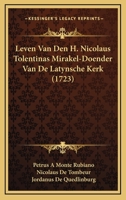 Leven Van Den H. Nicolaus Tolentinas Mirakel-Doender Van De Latynsche Kerk (1723) 1166155366 Book Cover
