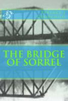 The Bridge of Sorrel 1986923576 Book Cover