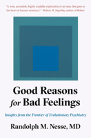 Good Reasons for Bad Feelings 1101985666 Book Cover