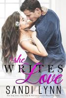 She Writes Love 1507734867 Book Cover