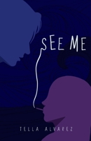 See Me B0F9H2NY24 Book Cover