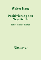 Positivierung Von Negativit�t: Letzte Kleine Schriften 3484108134 Book Cover