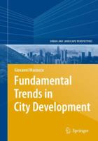 Fundamental Trends in City Development (Urban and Landscape Perspectives) 354074178X Book Cover
