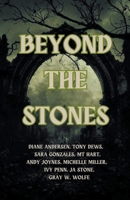 Beyond the Stones B0CH469ZWZ Book Cover