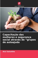 Capacitação das mulheres e segurança social através de "grupos de autoajuda (Portuguese Edition) 6208374103 Book Cover