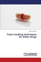 Taste Masking Techniques for Bitter Drugs 3659383910 Book Cover