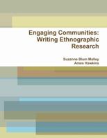 Engaging Communities: Writing Ethnographic Research 1300154365 Book Cover