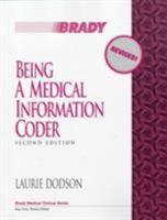 Being a Medical Information Coder (Brady Medical Clerical Series) 013112675X Book Cover