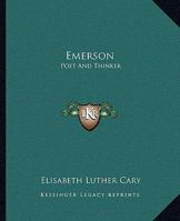 Emerson, poet and thinker 1163099104 Book Cover