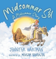 Midsommar Sól: A Midsummer Story 1777306752 Book Cover