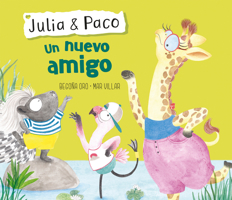 Un nuevo amigo (Julia and Paco. ?lbum ilustrado.) 8448854411 Book Cover