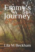 Emmy's Journey 1520170750 Book Cover