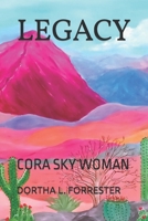 LEGACY: CORA SKY WOMAN B0BKSCY3PY Book Cover