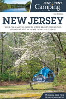 Best Tent Camping: New Jersey: Your Car-Camping Guide to Scenic Beauty, the Sounds of Nature, and an Escape from Civilization 1634040988 Book Cover