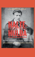 Halte-Hulda: Drama I tre akter (Norwegian Bokmal Edition) 8293873213 Book Cover