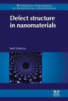 Defect Structure in Nanomaterials 0081016603 Book Cover