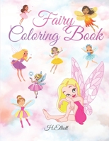 Fairy Coloring Book: Magical Fairies Coloring Book For Kids With One Ilustration Per Page, Fun And Original Paperback B08LNBHFJW Book Cover