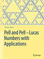 Pell and Pell–Lucas Numbers with Applications 1493953419 Book Cover