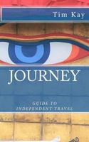Journey: Guide to Independent Travel 1539656942 Book Cover