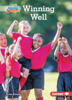 Winning Well (Be a Good Sport 1728448107 Book Cover