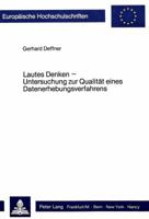 Lautes Denken - Untersuchung Zur Qualitaet Eines Datenerhebungsverfahrens 3820453245 Book Cover