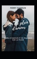 Un été amoureux: Rempli d'amour et de romance sur la plage B0C9S88LZ7 Book Cover