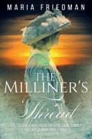 The Milliner's Thread: The Saga of Early Entrepreneur Addie Bonneyand Her Remarkable Family 173252243X Book Cover