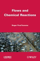 Flows and Chemical Reactions 1848214251 Book Cover