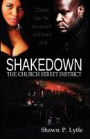Shakedown: The Church Street District 1479294462 Book Cover